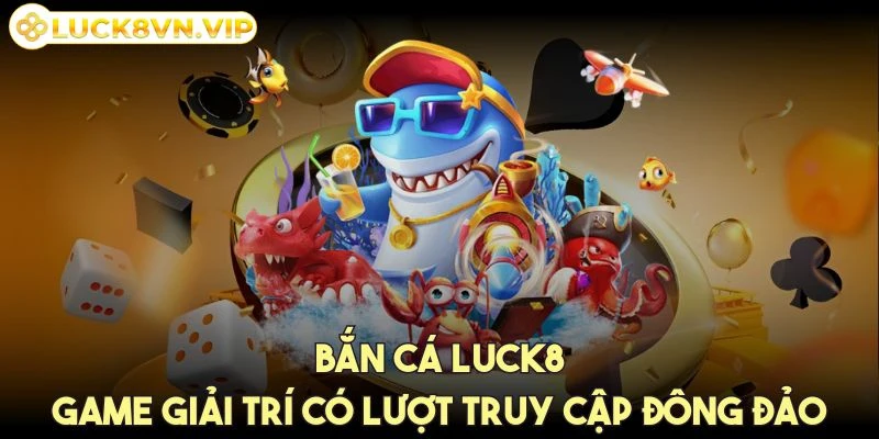 ban-ca-luck8